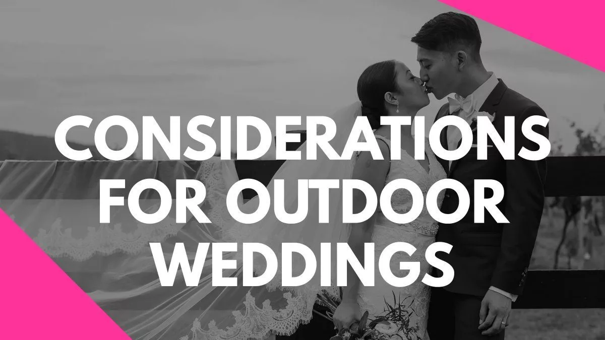 Considerations For Outdoor Weddings Vlog Series by Stephanie Cassimatis